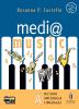 Medi@music. Vol. A: Il linguaggio della musica. Vol. B: Strumenti, forme e generi. Le culture musicali. Con 2 CD Audio e 2 CD-ROM