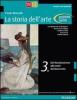 Storia dell'arte. Ediz. verde. Con espansione online. Per le Scuole superiori vol.3