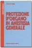 Protezione d'organo in anestesia generale