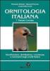 Ornitologia italiana. Identificazione, distribuzione, consistenza e movimenti degli uccelli italiani. Con DVD vol.7