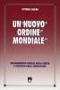 Un nuovo ordine mondiale. Insegnamento sociale della Chiesa e teologia della liberazione