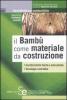 Il bamb� come materiale da costruzione