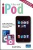 Il libro dell'iPod. I modelli, le funzioni di base e quelle avanzate, gli accessori, iTunes e iTunes store