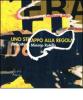Mimmo Rotella. Uno strappo alla regola. Con CD Audio
