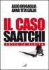 Il caso Saatchi. Tutta la verit�