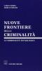 Nuove frontiere della criminalit�. La criminalit� tecnologica