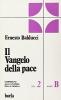 Il Vangelo della pace. Commento alla liturgia della Parola. Anno B