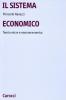 Il sistema economico. Teoria micro e macroeconomica