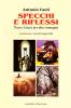 Specchi e riflessi. Nuove letture per altre immagini