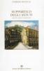 Supportico degli astuti. Piccola storia napoletana