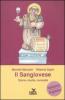 Il Sangiovese. Storia, ricette, curiosit�. Ediz. italiana e inglese