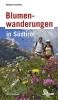 Blumenwanderungen in S�dtirol