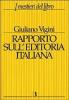 Rapporto sull'editoria italiana. Struttura, produzione, mercato