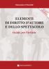 Elementi di diritto dello spettacolo. Guida per l'artista
