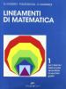 Lineamenti di matematica. Per il biennio delle Scuole superiori vol.1