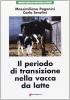 Il periodo di transizione nella vacca da latte