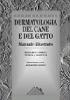 Dermatologia del cane e del gatto