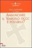 Annunciare il vangelo oggi: � possibile?