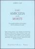 Fare amicizia con la morte. Una guida buddhista all'incontro con la condizione mortale