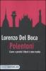 Polentoni. Come e perch� il Nord � stato tradito
