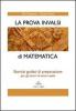 La prova invalsi di matematica. Esercizi guidati di preparazione per gli alunni di terza media