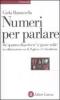 Numeri per parlare. Da �quattro chiacchere� a �grazie mille�