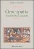 Omeopatia. Tradizione e attualit�