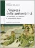 L' impresa della sostenibilit�. Tra pedagogia dell'ambiente e responsabilit� sociale