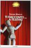 Ti racconto... a teatro
