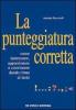 La punteggiatura corretta. La punteggiatura efficace