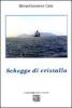 Schegge di cristallo
