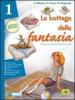 La bottega della fantasia. Con espansione online. Ediz. verde. Per la Scuola media vol.2