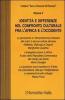 Identit� e differenze nel confronto culturale fra l'Africa e l'Occidente