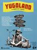 Yugoland. Cartoline da un paese che non c'� pi�