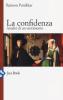 La confidenza. Analisi di un sentimento