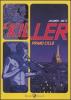 Il killer. Primo ciclo