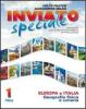 Inviato speciale. Con espansione online. Per la Scuola media vol.1