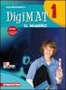 Digimat. Per la Scuola media vol.1