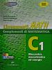 Lineamenti.math verde. Ediz. riforma. C1: Meccanica, meccatronica ed energia. Con espansione online. Per le Scuole superiori