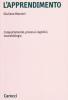 L' apprendimento. Comportamento, processi cognitivi, neurobiologia
