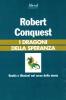 I dragoni della speranza. Realt� e illusioni nel corso della storia