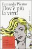 Dov'� pi� la virt�