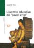 L' avvento educativo dei �poveri cristi�