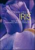 Il grande libro degli iris. Storia, diffusione, specie, variet�, ambientazione, coltivazione, moltiplicazione