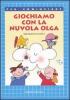 Giochiamo con la nuvola Olga