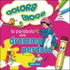La parabola della dramma perduta. Colora e gioca