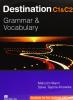 Destination C1 & C2. Grammar and vocabulary. Student's book. Without key. Per le Scuole superiori