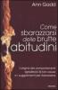 Come sbarazzarsi delle brutte abitudini