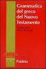 Grammatica del greco del Nuovo Testamento