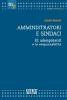 Amministratori e sindaci. Gli adempimenti e le responsabilit�